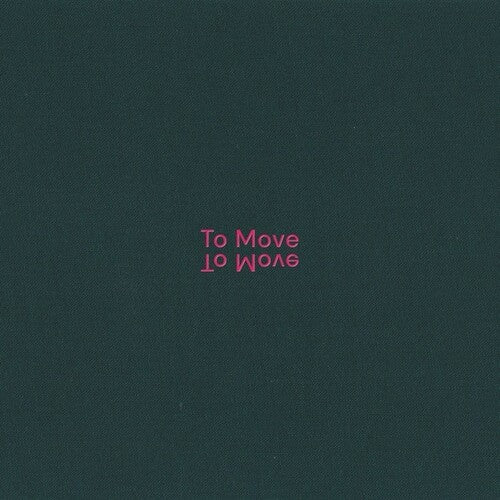 To Move: To Move