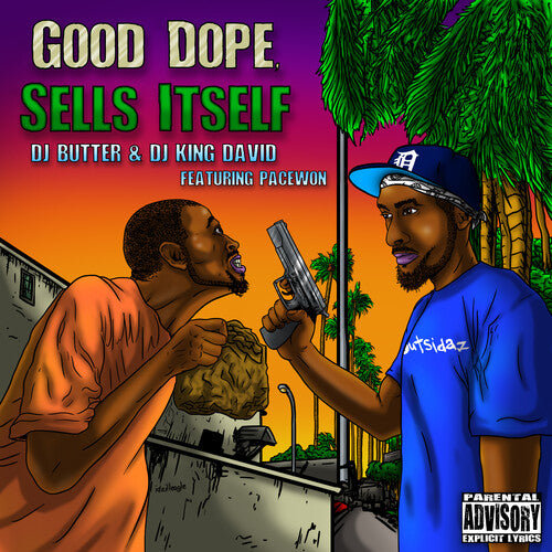 DJ Butter / DJ King David / Pacewon: Good Dope Sells Itself