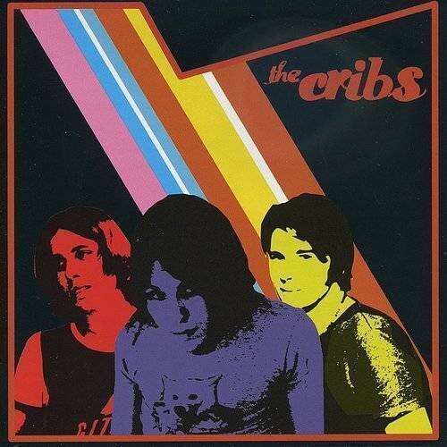 Cribs: The Cribs