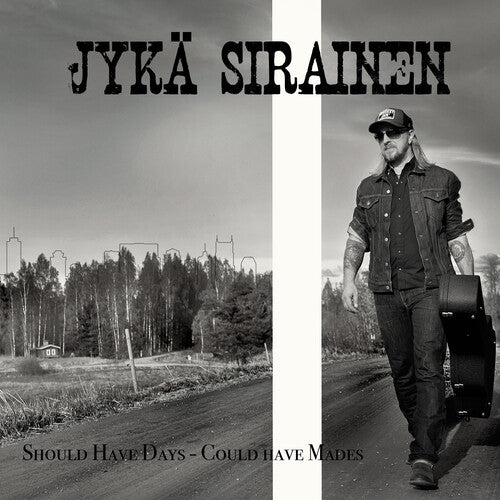 Jyka, Sirainen: Should Have Days