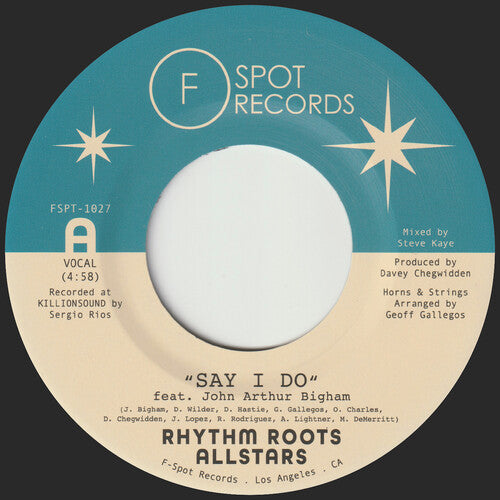 Rhythm Roots Allstars: Say I Do b/w Island Hustle