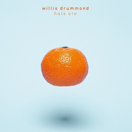 Willis Drummond: Hala Ere