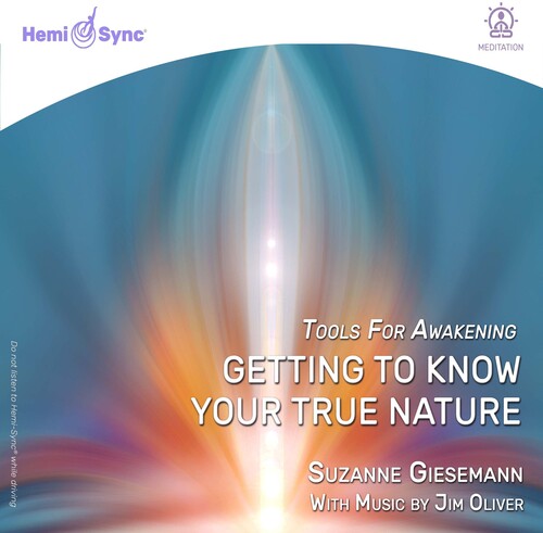 Giesemann, Suzanne Oliver, Jim: Getting To Know Your True Nature