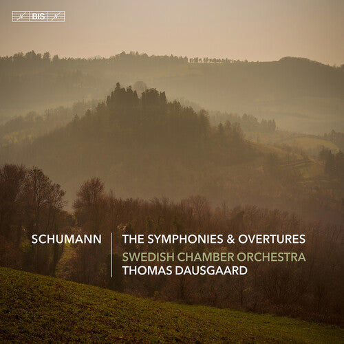 Schumann / Swedish Chamber Orchestra: The Symphonies & Overtures - SUPER-AUDIO CD
