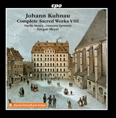 Kuhnau / Schicketanz / Taubert: V8: Complete Sacred Works