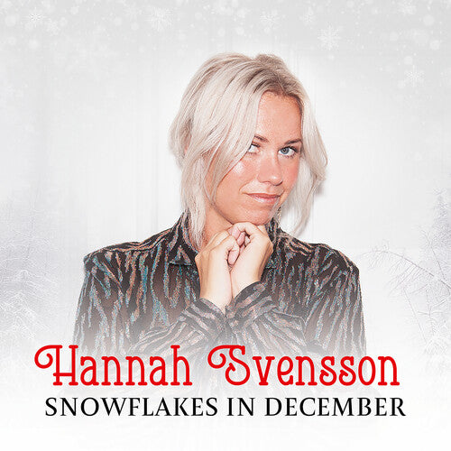 Svensson, Hannah: Snowflakes in December