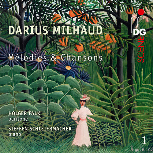 Milhaud / Falk / Schleiermacher: V1: Melodies et Chansons