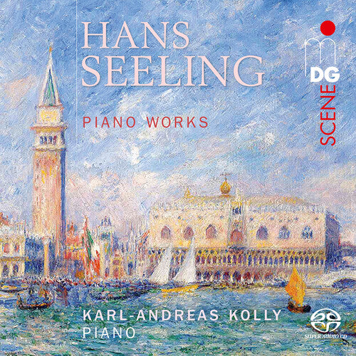 Seeling / Kolly: Piano Works - SUPER-AUDIO CD