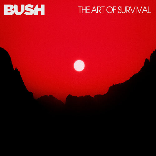 Bush: The Art Of Survival