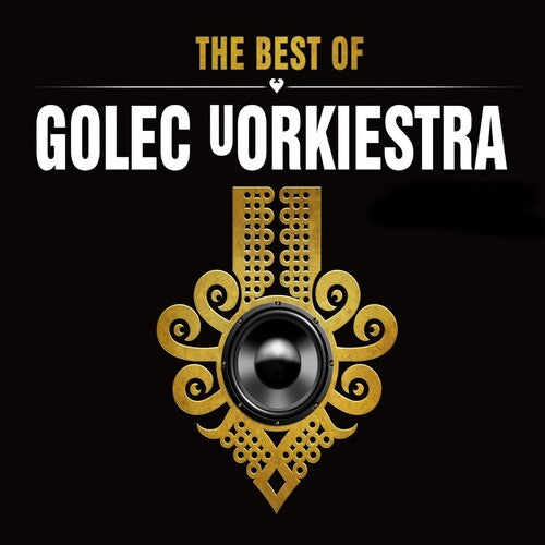 Golec UOrkiestra: The Best Of Golec Uorkiestra