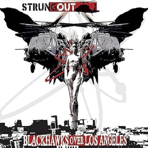 Strung Out: Blackhawks Over Los Angeles - VINYL LP