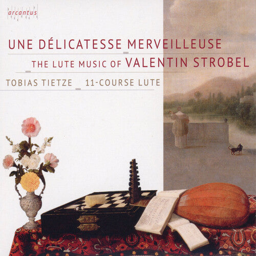 Strobel / Tietze: Une delicateSSe merveilleuse