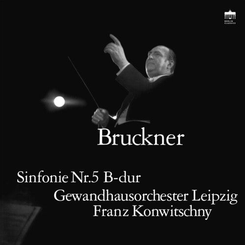 Bruckner / Gewandhausorchester Leipzig: Symphony No. 5