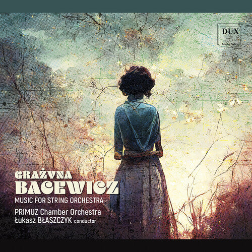 Bacewicz / Blaszczyk / Primuz Chamber Orchestra: Music for String Orchestra