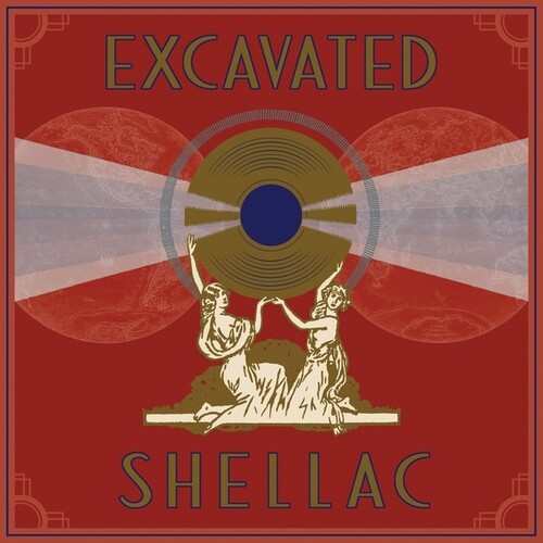 Excavated Shellac: Alternate History World's / Var: Excavated Shellac: An Alternate History Of The World'S Music (1907-1967) / Various