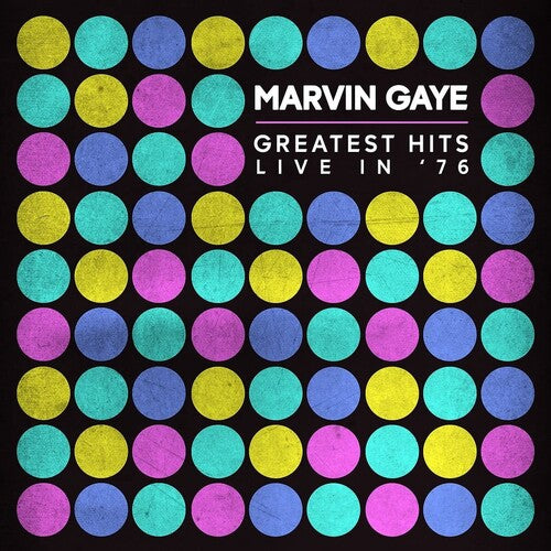 Gaye, Marvin: Greatest Hits Live In '76