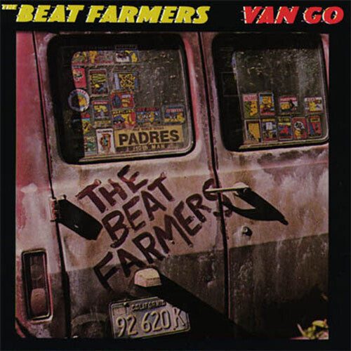 Beat Farmers: Van Go