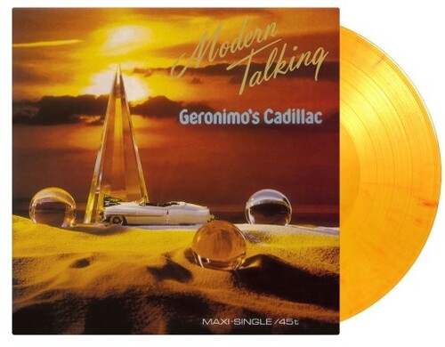 Modern Talking: Geronimo's Cadillac - Limited 'Yellow Flame' Colored Vinyl