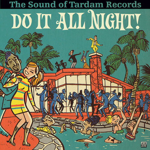 Do It All Night - Sound of Tardam Records / Var: Do It All Night - The Sound Of Tardam Records (Various Artists)