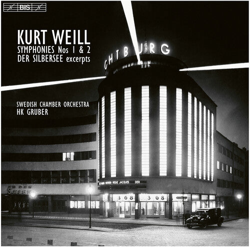Weill / Swedish Chamber Orchestra: Symphonies Nos. 1 & 2 - SUPER-AUDIO CD