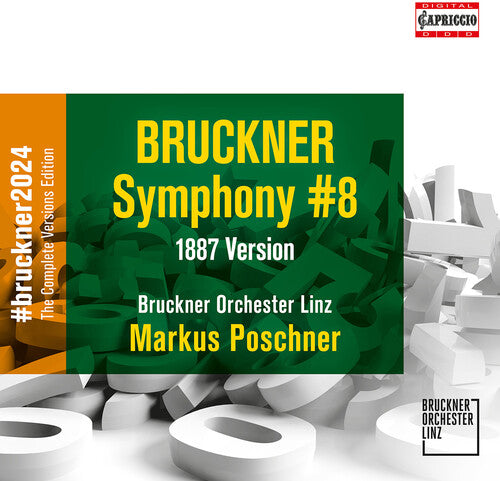 Bruckner / Bruckner Orchester Linz: Symphony No. 8 C-Moll (1887)