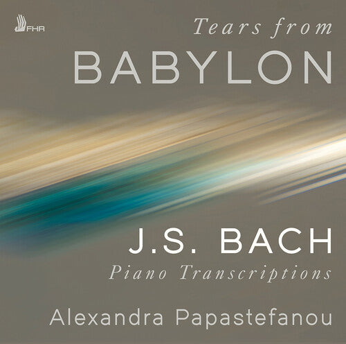 Bach / Papastefanou: Tears from Babylon