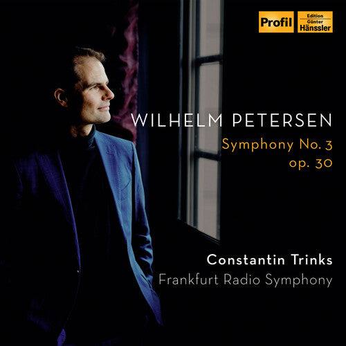 Petersen / Frankfurt Radio Symphony: Symphony No. 3 in C-Sharp Mino