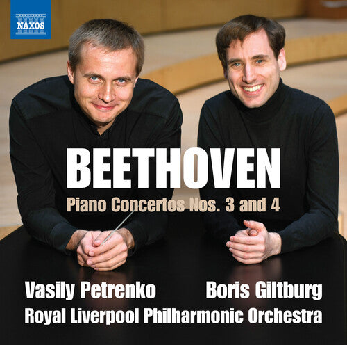 Beethoven / Giltburg / Petrenko: Piano Concertos Nos. 3 & 4