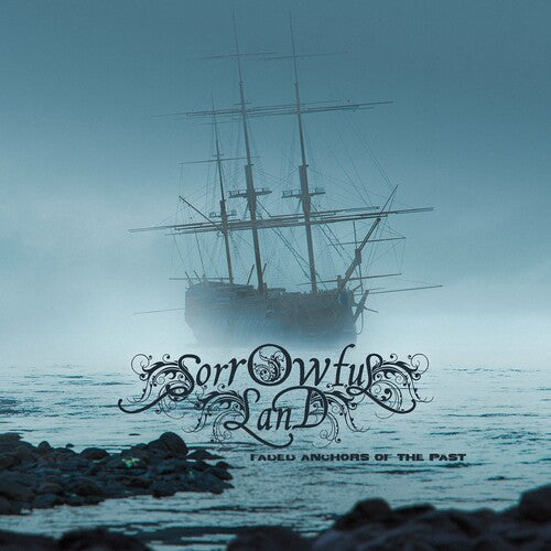 Sorrowful Land: Anchors Of The Past