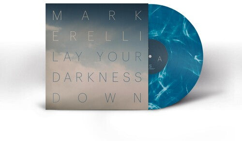 Erelli, Mark: LAY YOUR DARKNESS DOWN