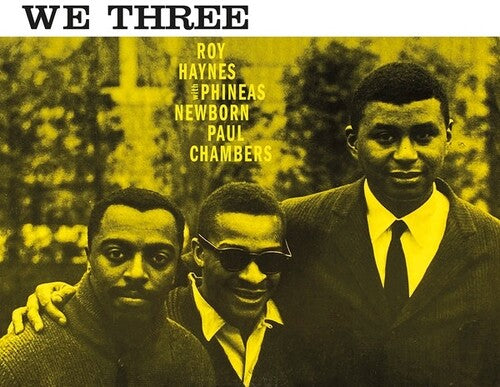 Haynes, Roy / Newborn, Phineas / Chambers, Paul: We Three