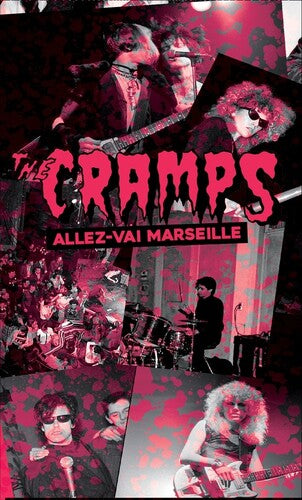 Cramps: Allez Vai Marseille - Live At Le Flipper, Marseille, 06/03/1981