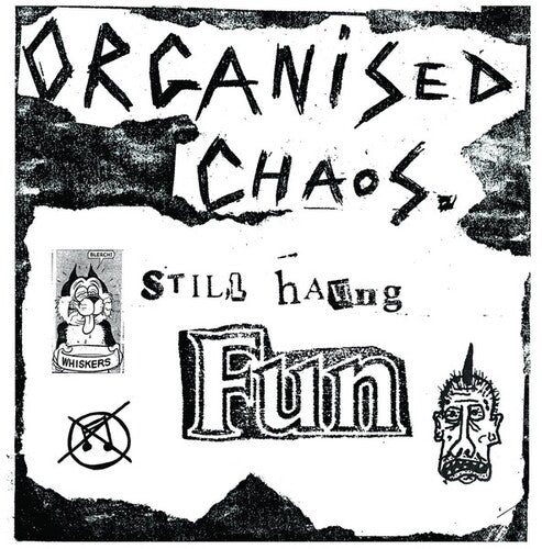 Organized Chaos: Still Having Fun