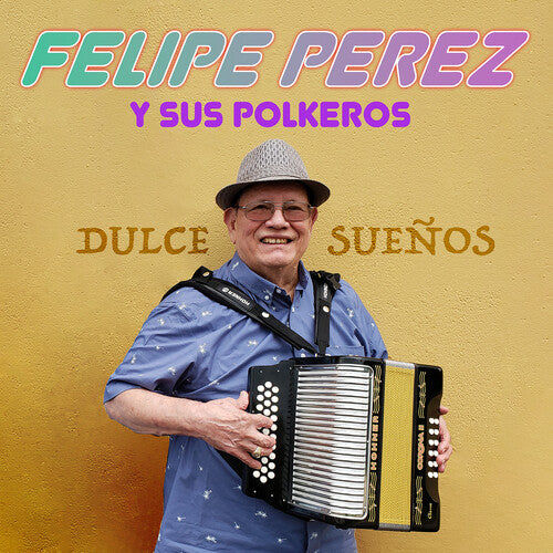 Perez, Felipe: Dulce Suenos