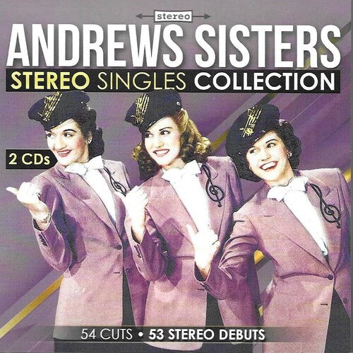 Andrews Sisters: Stereo Singles Collection