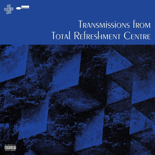 Total Refreshment Centre: Transmissions From Total Refreshment Centre