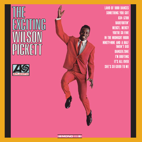 Pickett, Wilson: The Exciting Wilson Pickett