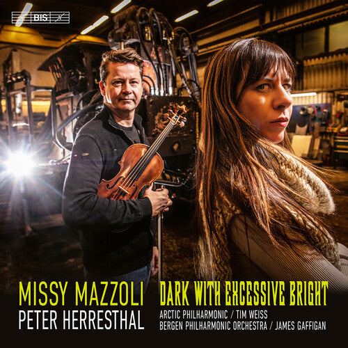 Mazzoli / Herresthal / Bergen Philharmonic Orc: Dark With Excessive - SUPER-AUDIO CD