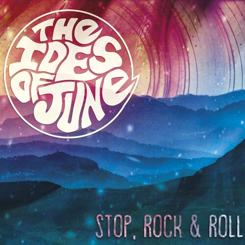 Ides of June: Stop, Rock & Roll