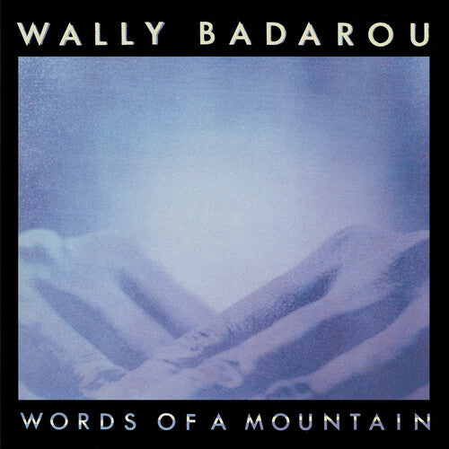 Badarou, Wally: Words Of A Mountain