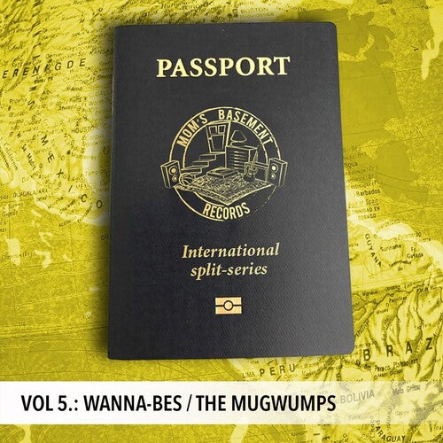 Wanna-Bes / the Mugwumps: Passport: International Split Series V.5