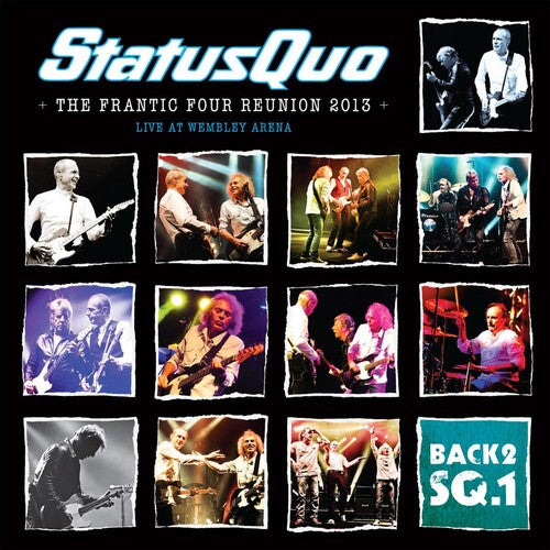 Status Quo: Back2sq1 - The Frantic Four Reunion (Live At Wembley)