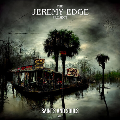 Edge, Jeremy: Saints And Souls, Vol. 1