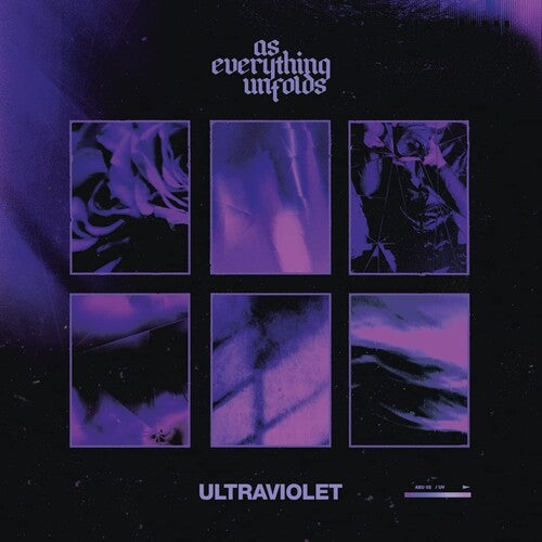 As Everything Unfolds: Ultraviolet