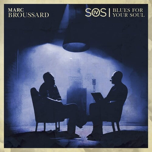 Broussard, Marc: S.O.S. 4: Blues For Your Soul