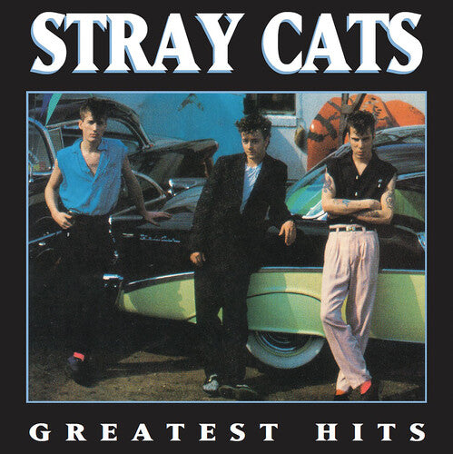 Stray Cats: Greatest Hits