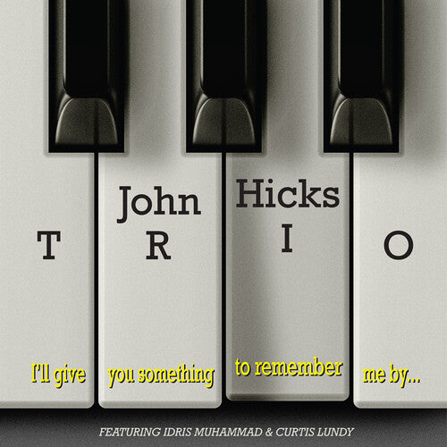 Hicks, John Trio: I'll Give You Something To Remember Me By