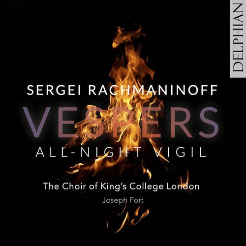 Choir of King's College London: Rachmaninoff: Vespers - All-night Vigil