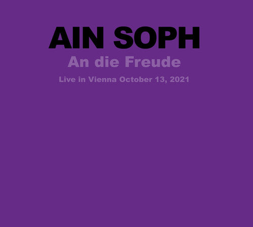 Ain Soph: An Die Freude