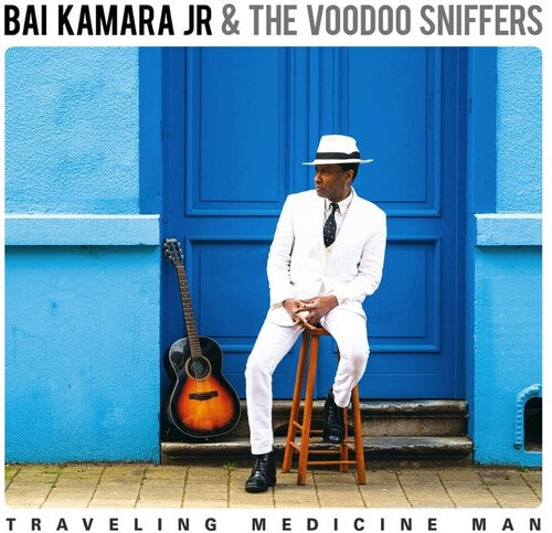 Kamara, Bai Jr & the Voodoo Sniffers: Traveling Medicine Man